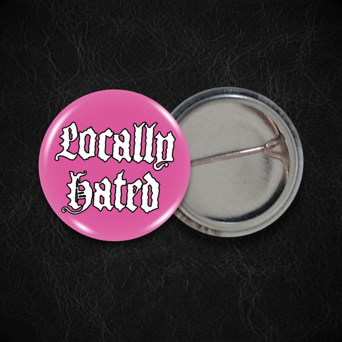 Locally Hated Badge • Extreme Largeness Wholesale