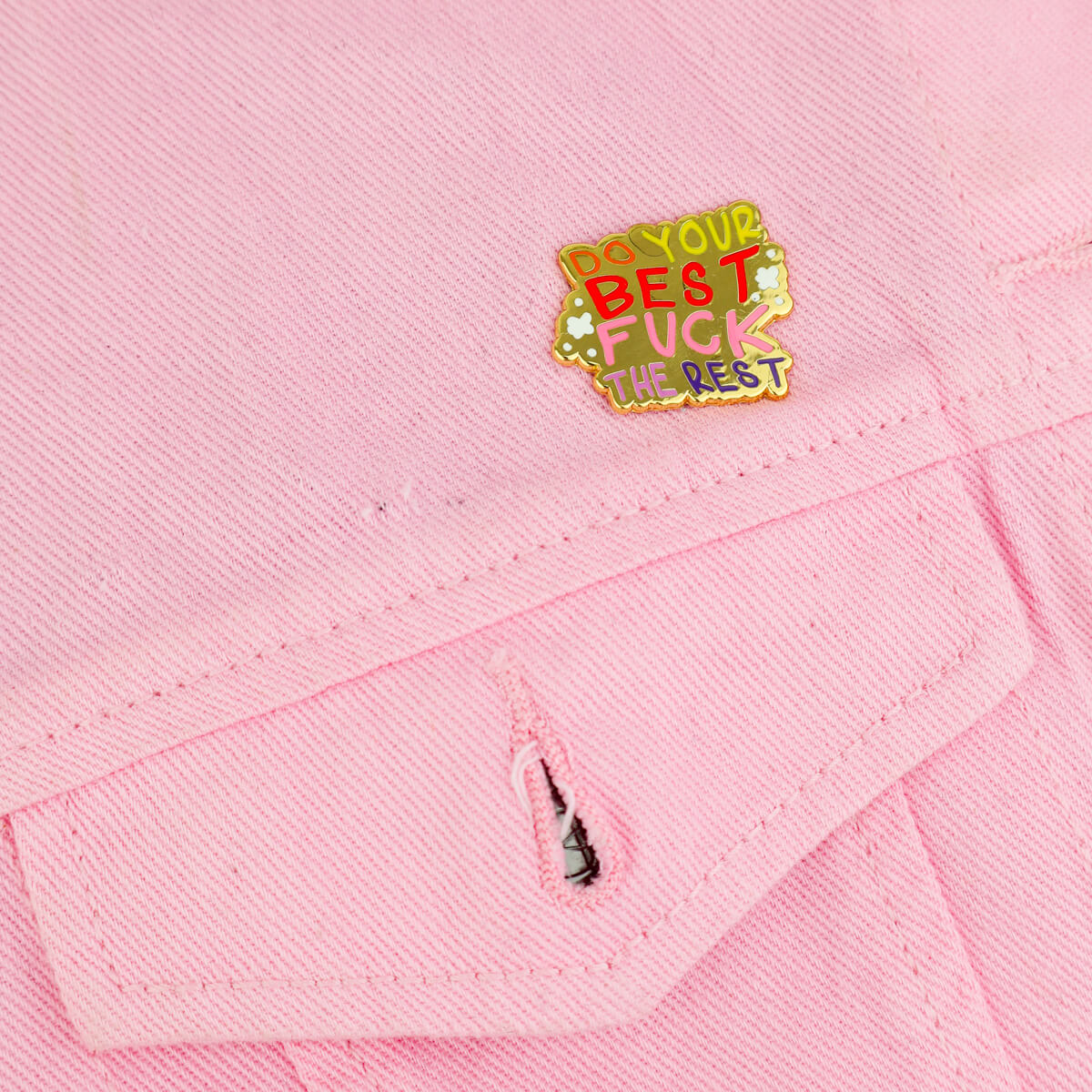 DO YOUR BEST FUCK THE REST ENAMEL PIN - PACK OF 5 - Extreme Largeness Wholesale