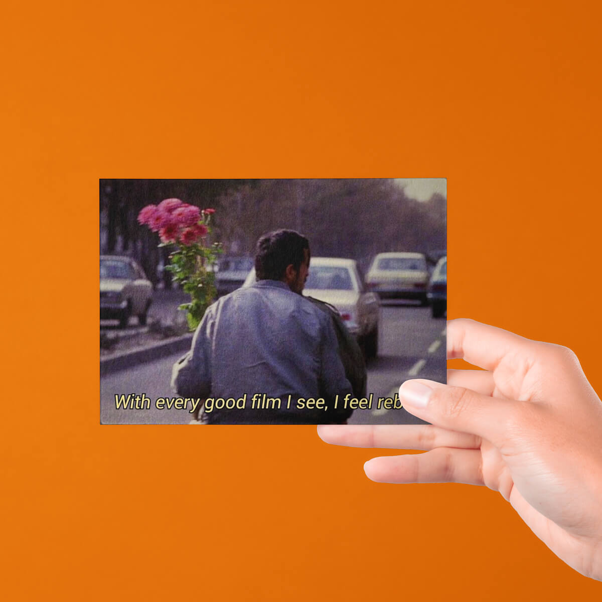WITH EVERY GOOD FILM I SEE POSTCARD