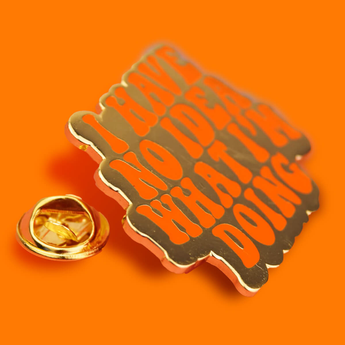 I HAVE NO IDEA WHAT I'M DOING ENAMEL PIN - PACK OF 5 - Extreme Largeness Wholesale