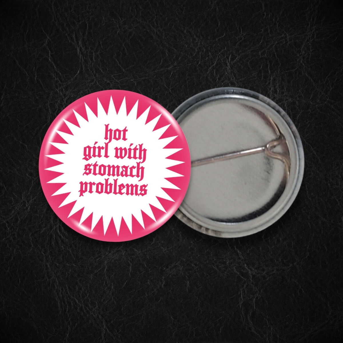 Hot Girl With Stomach Problems Bright Pink Badge • Extreme Largeness Wholesale