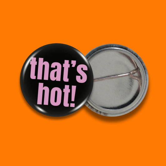 That's Hot Badge • Extreme Largeness Wholesale
