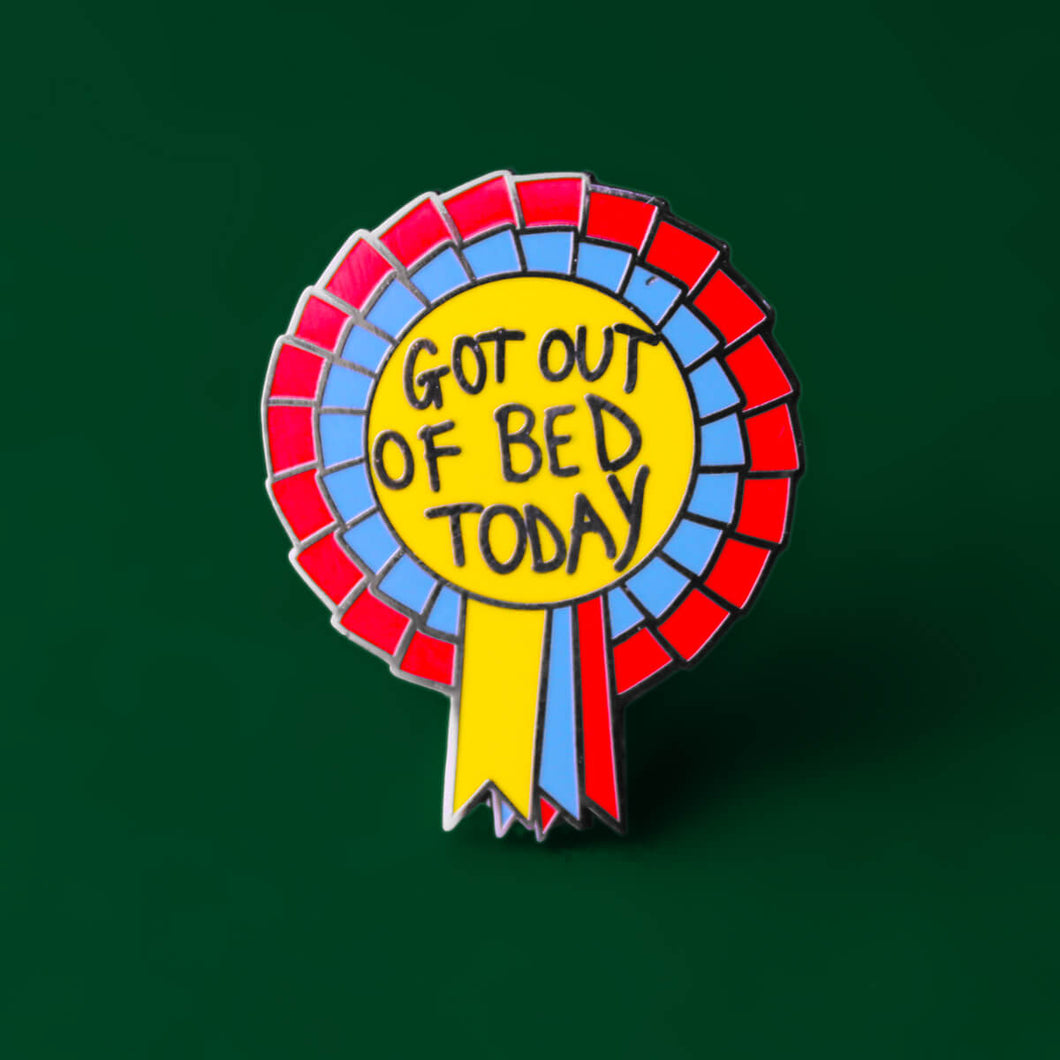 Got Out of Bed Today Enamel Pin | Extreme Largeness Wholesale