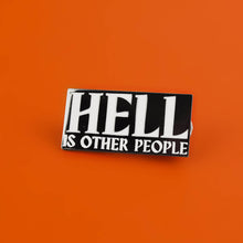 Hell Is Other People Enamel Pin | Extreme Largeness Wholesale