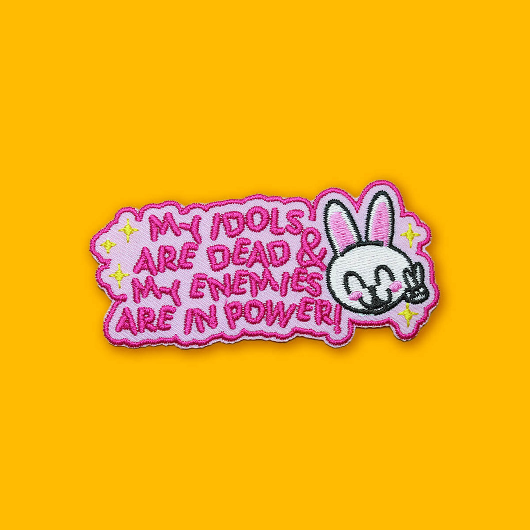 My Idols Are Dead & My Enemies are in Power Patch | Extreme Largeness Wholesale