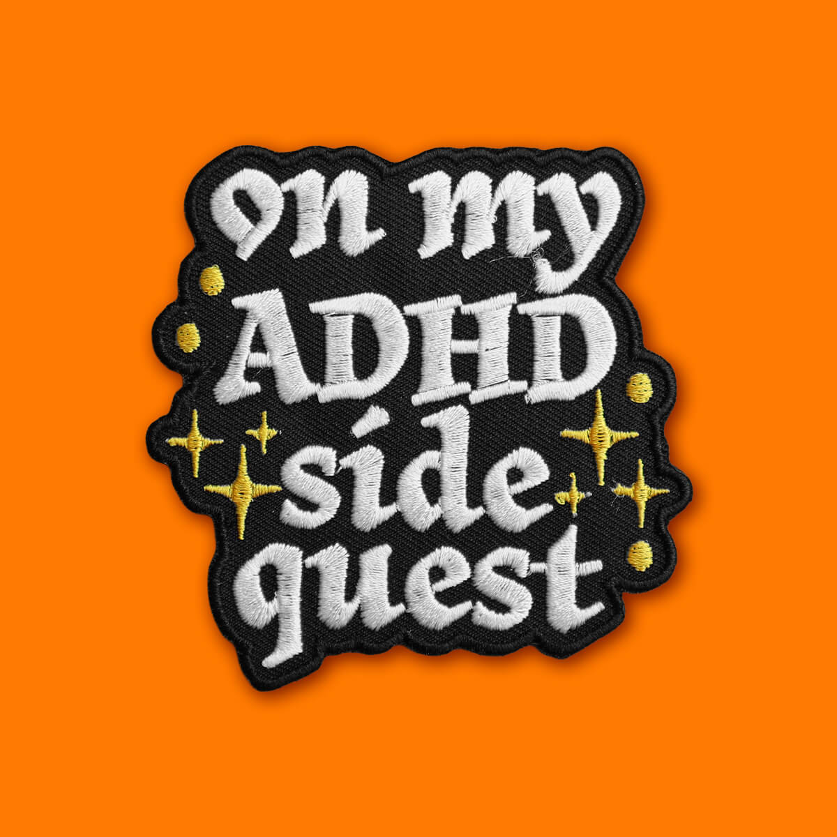 ON MY ADHD SIDE QUEST PATCH - PACK OF 6 - Extreme Largeness Wholesale