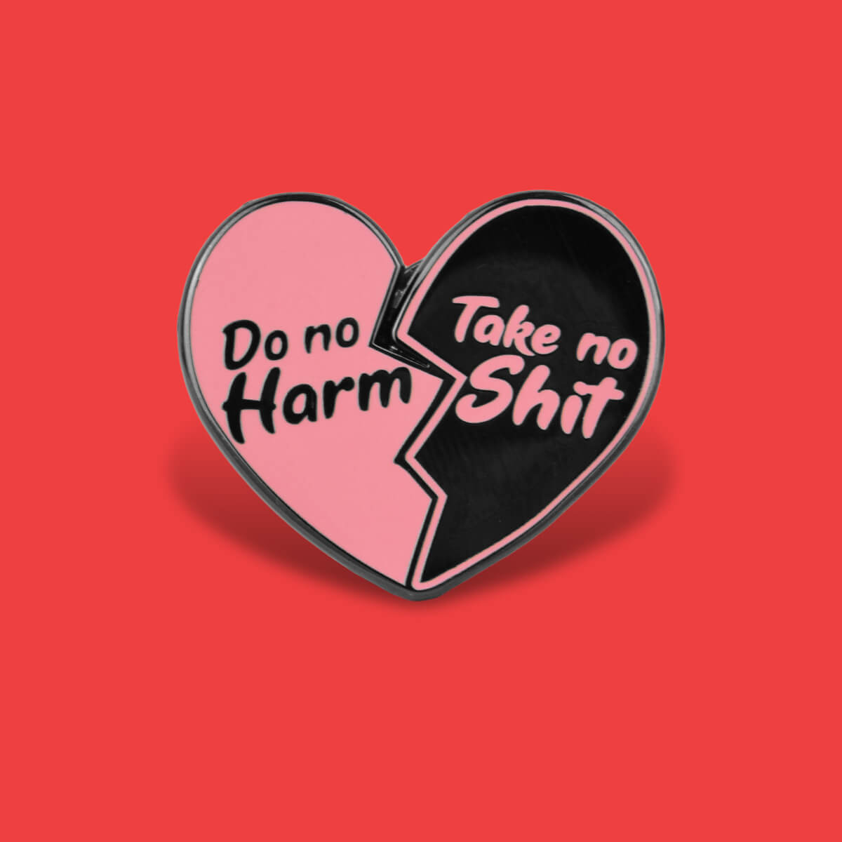 PIN337_Do_No_Harm_Take_No_Shit_Enamel_Pin_1 - Extreme Largeness Wholesale