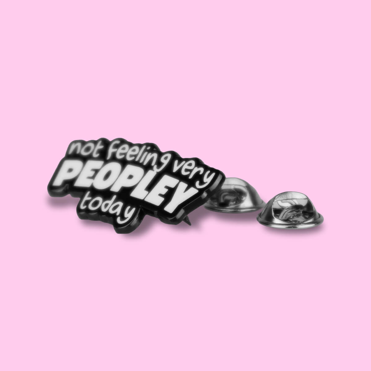 Not Feeling Very Peopley Today Enamel Pin • Extreme Largeness Wholesale