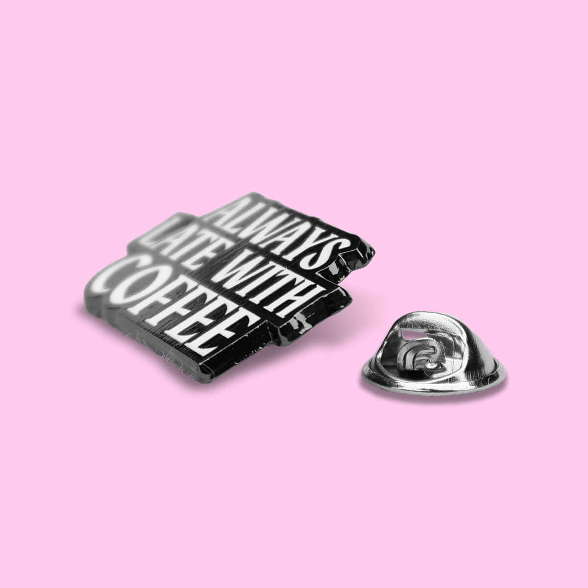 Always Late With Coffee Enamel Pin • Extreme Largeness Wholesale