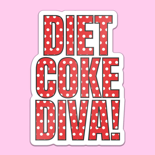 Diet Coke Diva Sticker • Extreme Largeness Wholesale