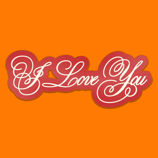 I Love You White Sticker • Extreme Largeness Wholesale