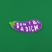 DON'T BE A DICK PATCH - PACK OF 6 - Extreme Largeness Wholesale