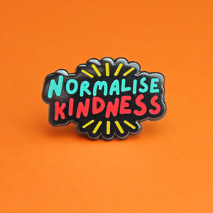 Normalise Kindness Enamel Pin | Extreme Largeness Wholesale