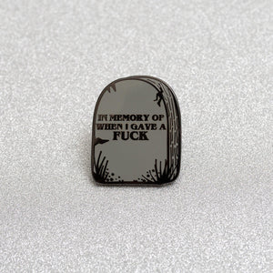 IN MEMORY OF WHEN I GAVE A FUCK ENAMEL PIN - PACK OF 5 - Extreme Largeness Wholesale