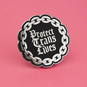 Protect Trans Lives Gothic Enamel Pin | Extreme Largeness Wholesale