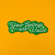 Your Feelings Are Valid Patch | Extreme Largeness Wholesale