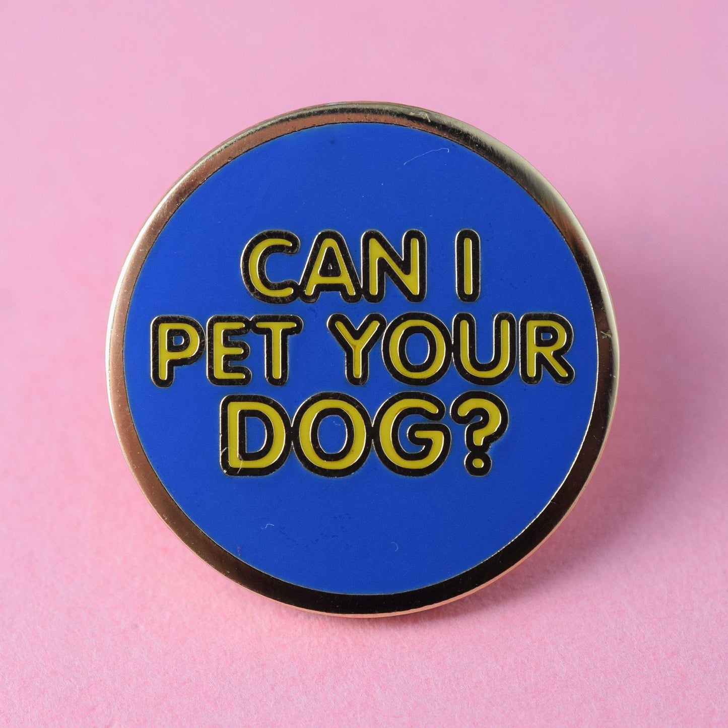 CAN I PET YOUR DOG PIN - PACK OF 5 - Extreme Largeness Wholesale